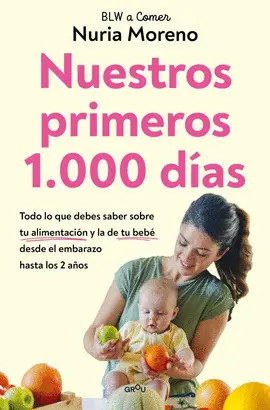 Nuestros Primeros 1. 000 Días