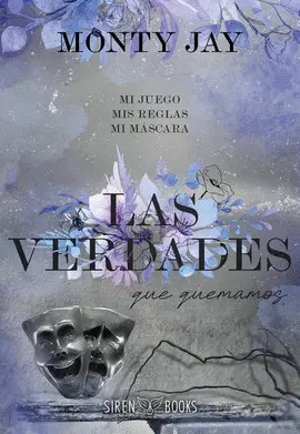 Las Verdades que Quemamos (Hollow Boys 2)