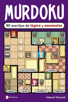 MURDOKU: 80 ACERTIJOS DE LÓGICA Y ASESINATOS