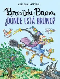 Brunilda y Bruno. ¿Donde esta Bruno?