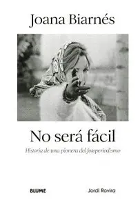 Joana Biarnes. No Sera Facil