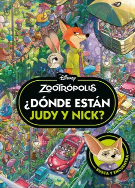 Zootrópolis. ¿Dónde Están Judy y Nick?