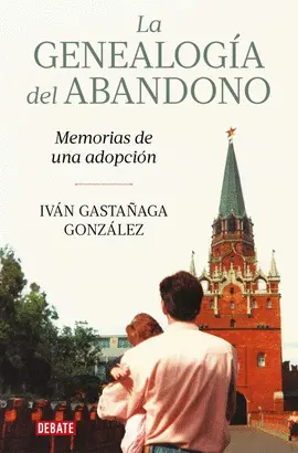 La Genealogía del Abandono