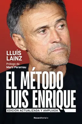El Metodo Luis Enrique