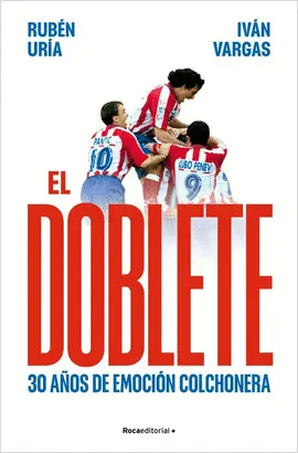 El Doblete: 30 Años de Emoción Colchonera