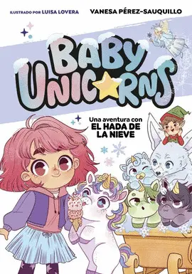 Baby Unicorns 3 - una Aventura con el Hada de la Nieve