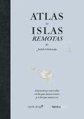 Atlas de Islas Remotas (Ed. Actualizada)