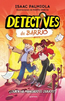 Detectives de Barrio 2. Quién Ha Mangado el Quijote