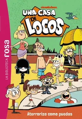 Una Casa de Locos 14. Aterroriza Como Puedas