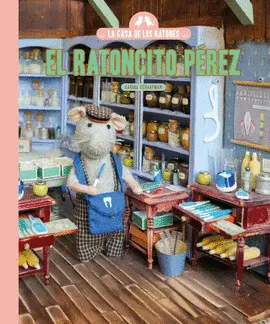 La Casa de los Ratones el Ratoncito Pérez