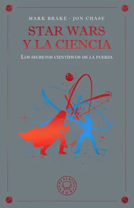 Star Wars y la Ciencia