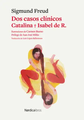 Dos Casos Clínicos: Catalina & Isabel de R.