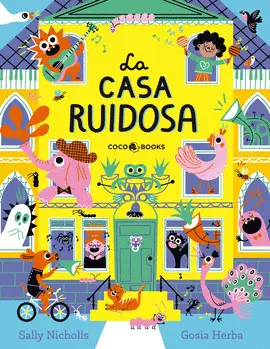 LA CASA RUIDOSA