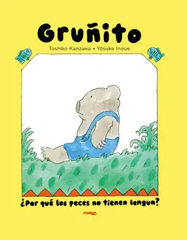 GRUÑITO. ¿POR QUÉ LOS PECES NO TIENEN LENGUA?
