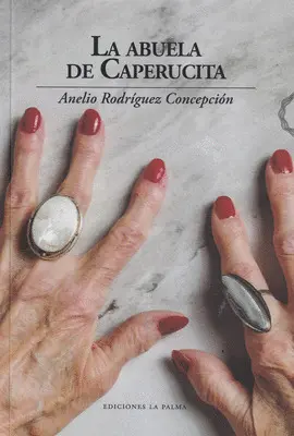 LA ABUELA DE CAPERUCITA