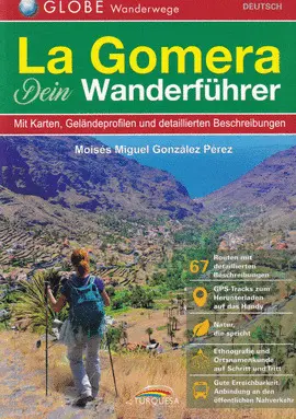 La Gomera. Dein Wanderfûhrer (Alemán)