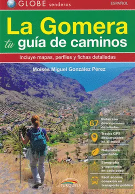 La Gomera. Tu Guia de Caminos.