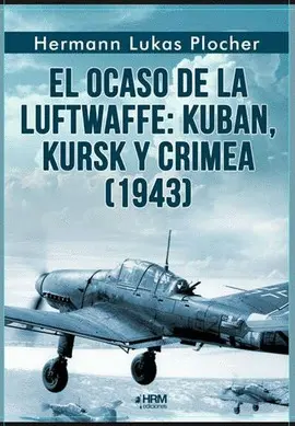 El Ocaso de la Luftwaffe 1943