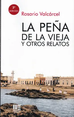 La Peña de la Vieja y Otros Relatos 3ªed.